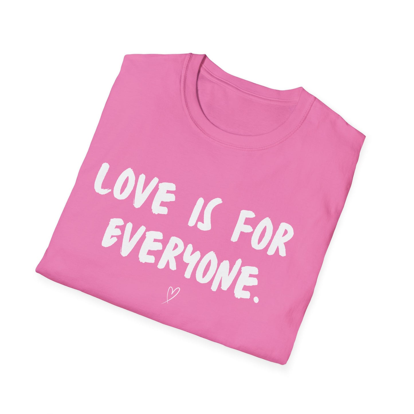Unisex T-Shirt Love Is For Everyone