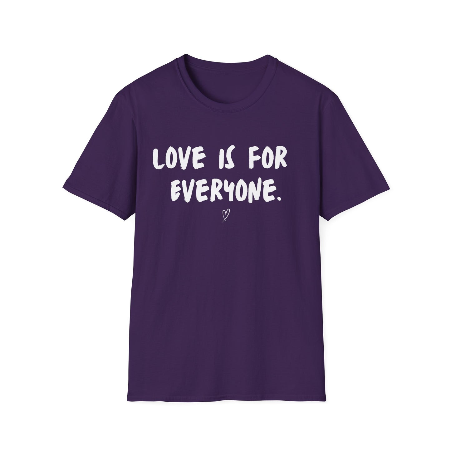 Unisex T-Shirt Love Is For Everyone