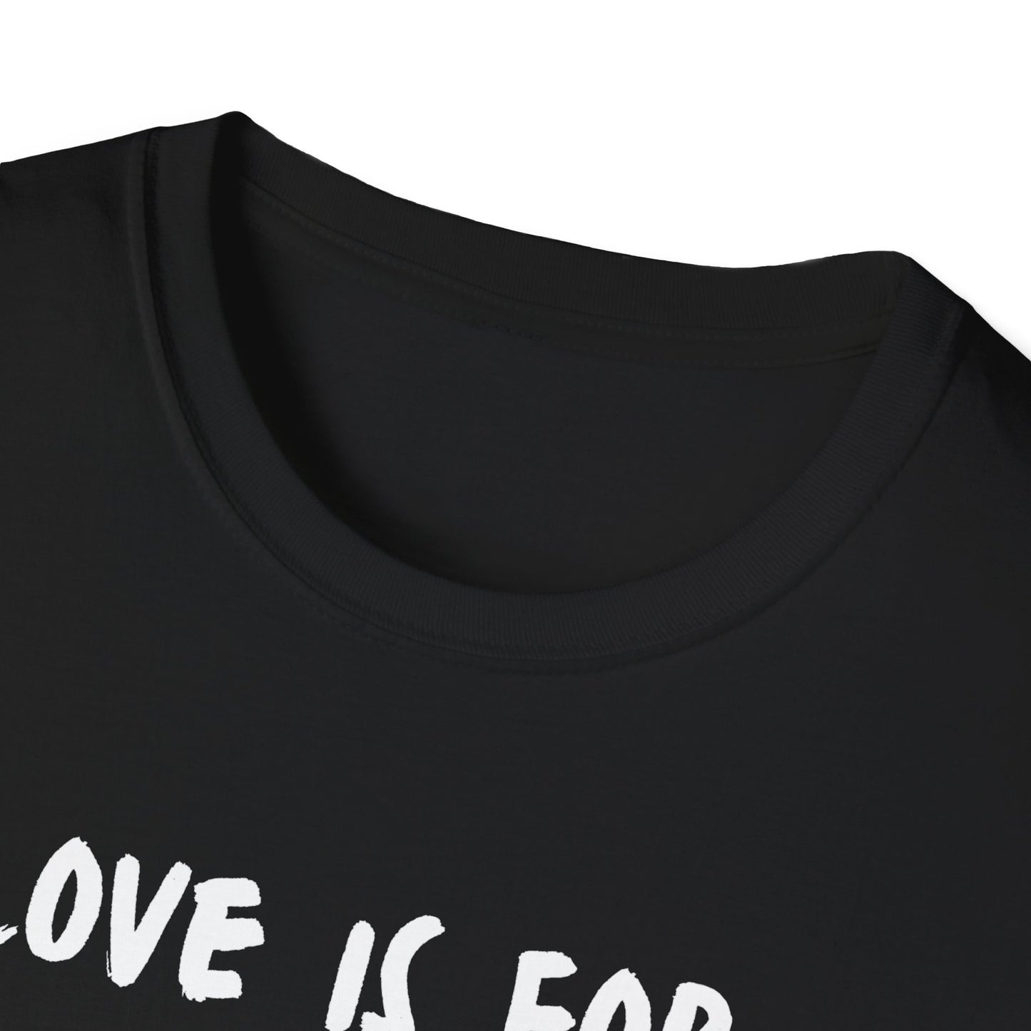 Unisex T-Shirt Love Is For Everyone