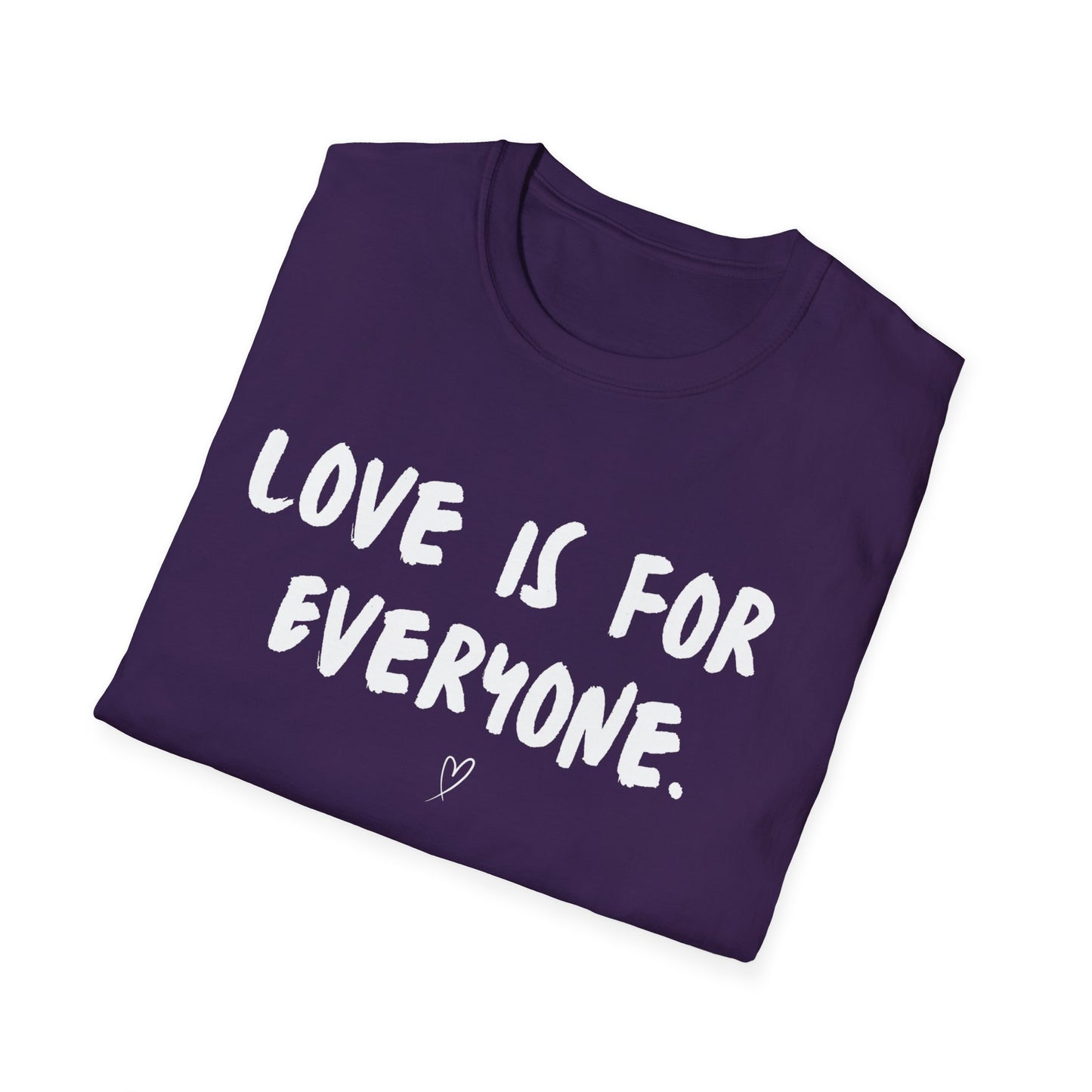 Unisex T-Shirt Love Is For Everyone