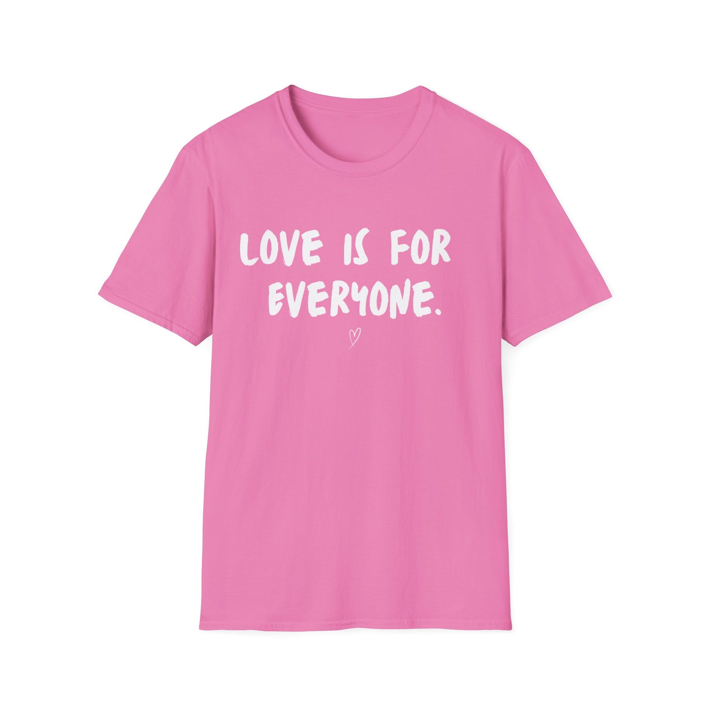 Unisex T-Shirt Love Is For Everyone