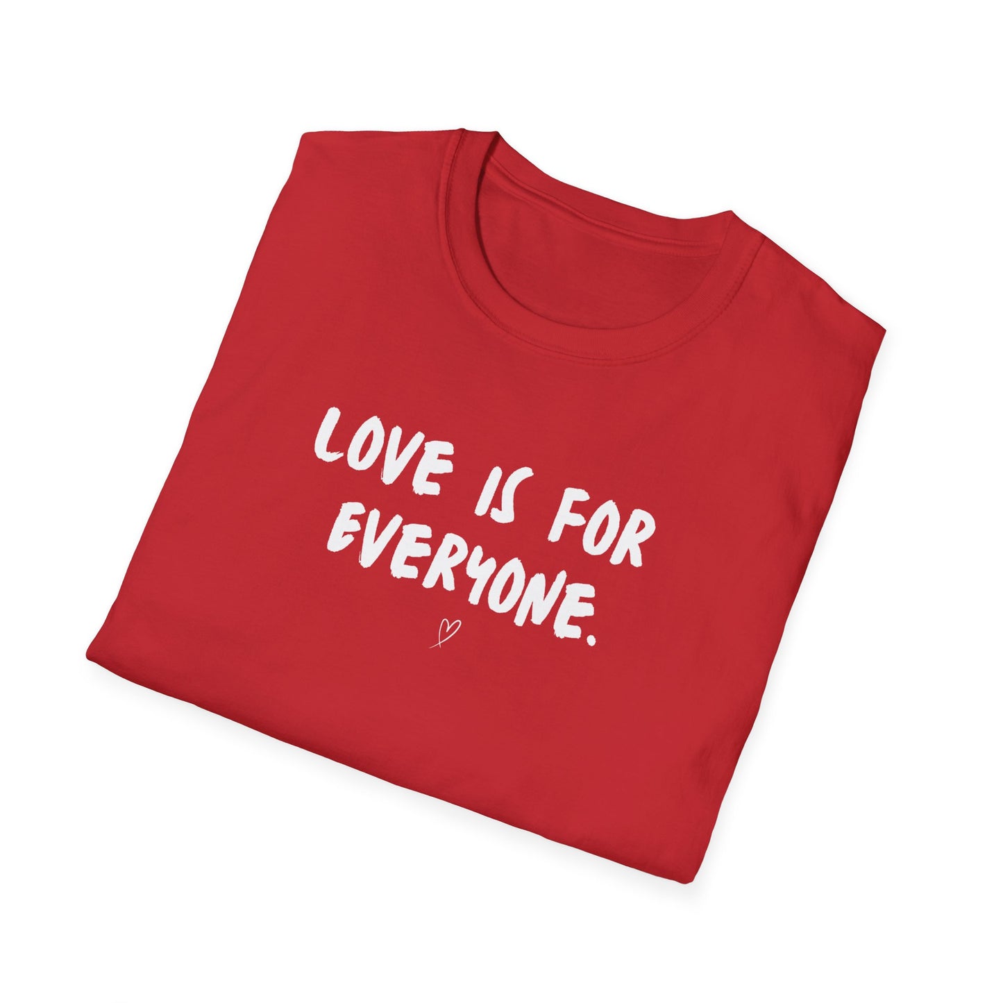 Unisex T-Shirt Love Is For Everyone