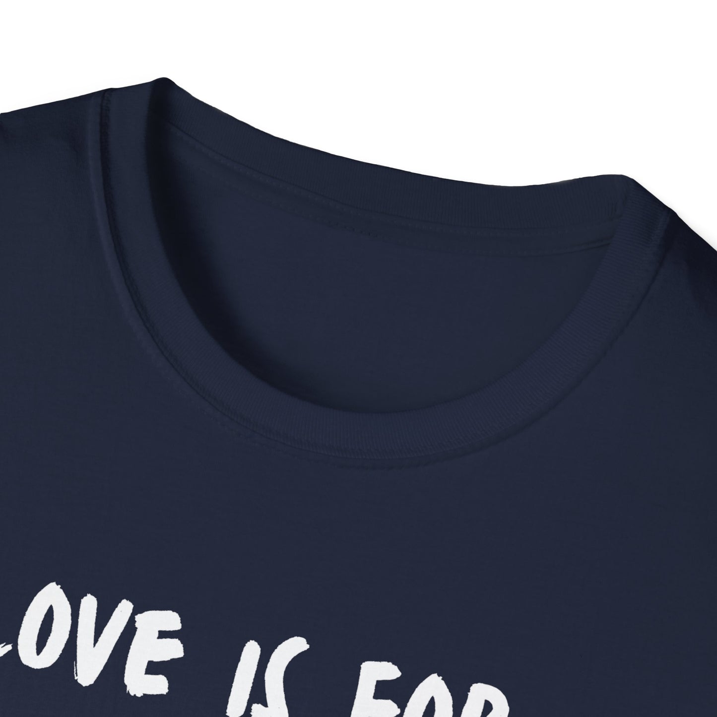 Unisex T-Shirt Love Is For Everyone