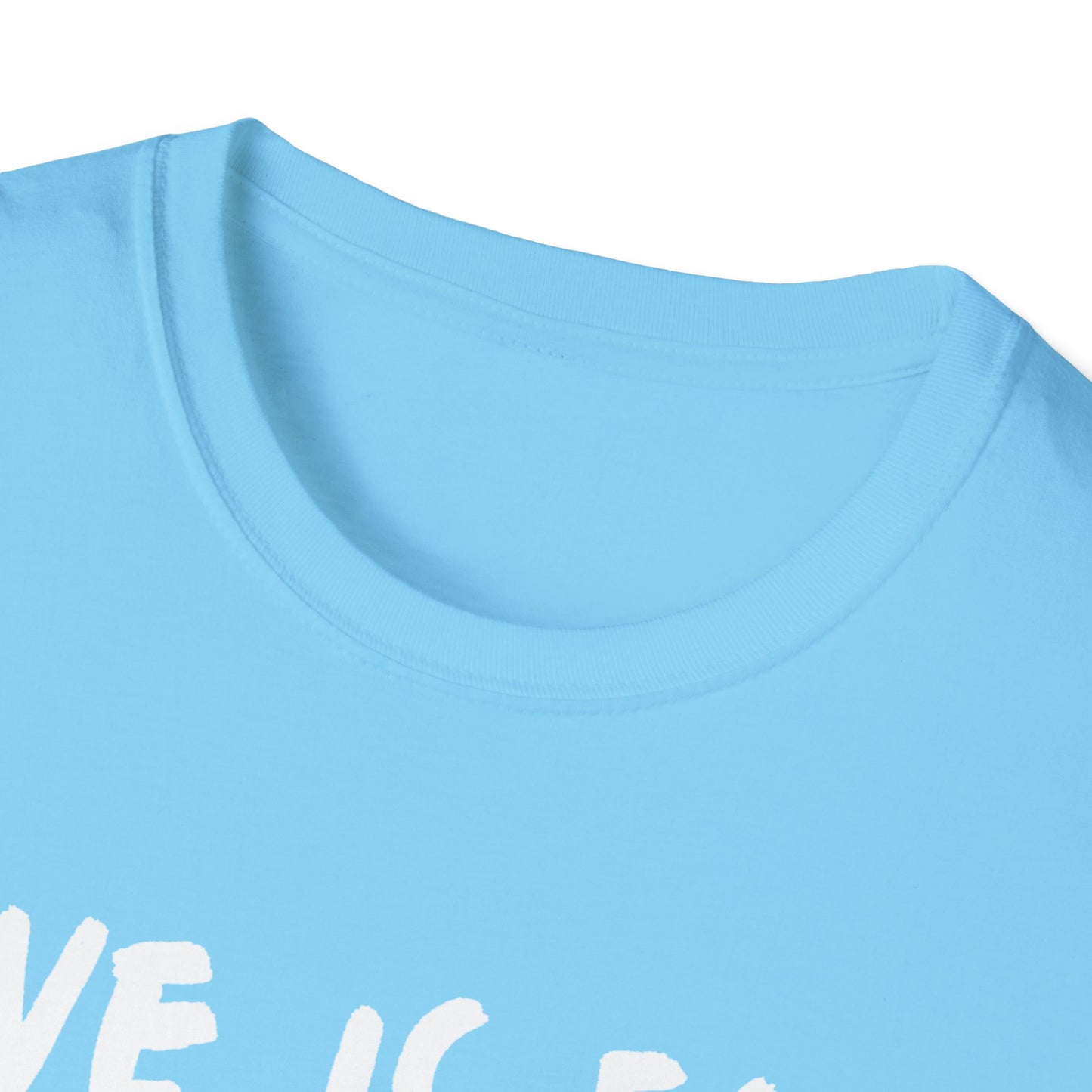 Unisex T-Shirt Love Is For Everyone