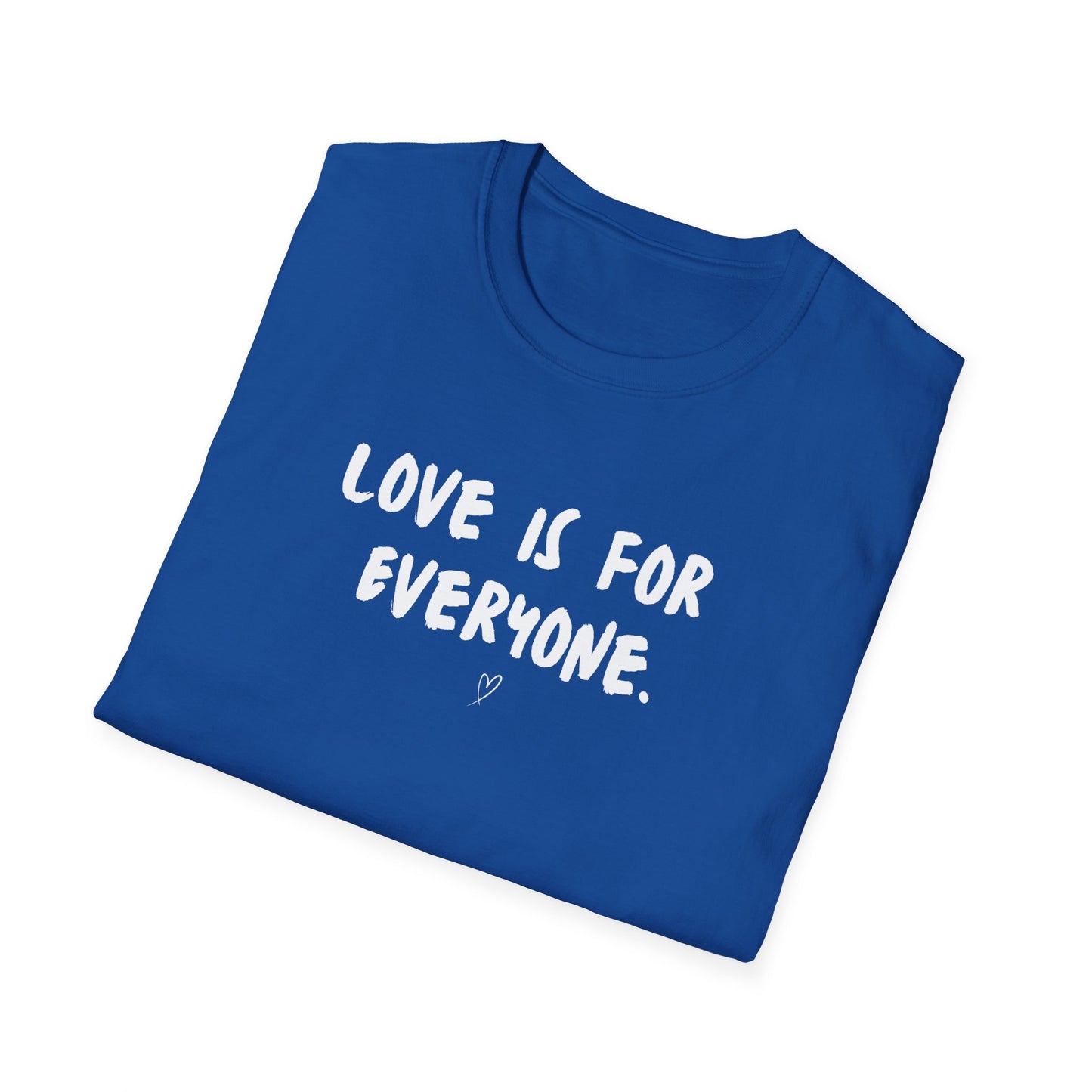 Love is for Everyone T-Shirt