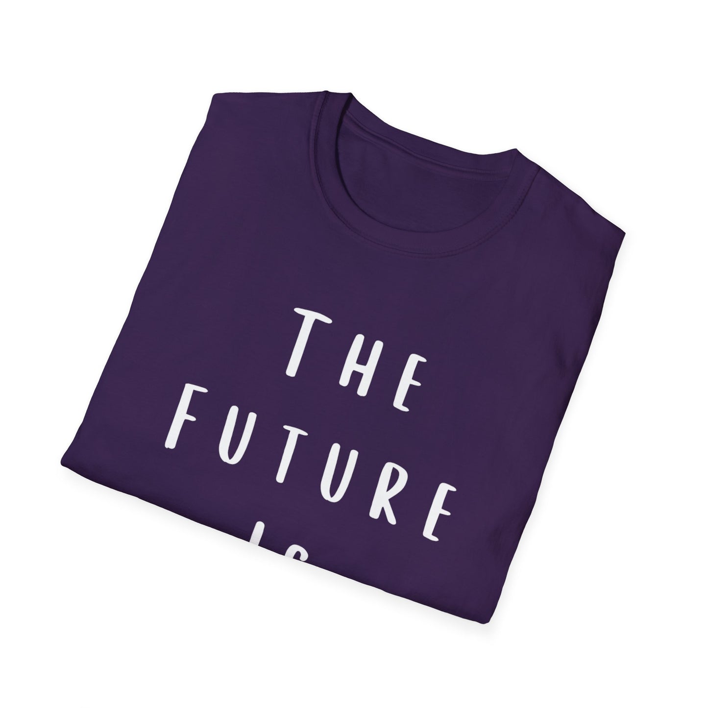 Female Empowerment Unisex T-Shirt - The Future Is Her