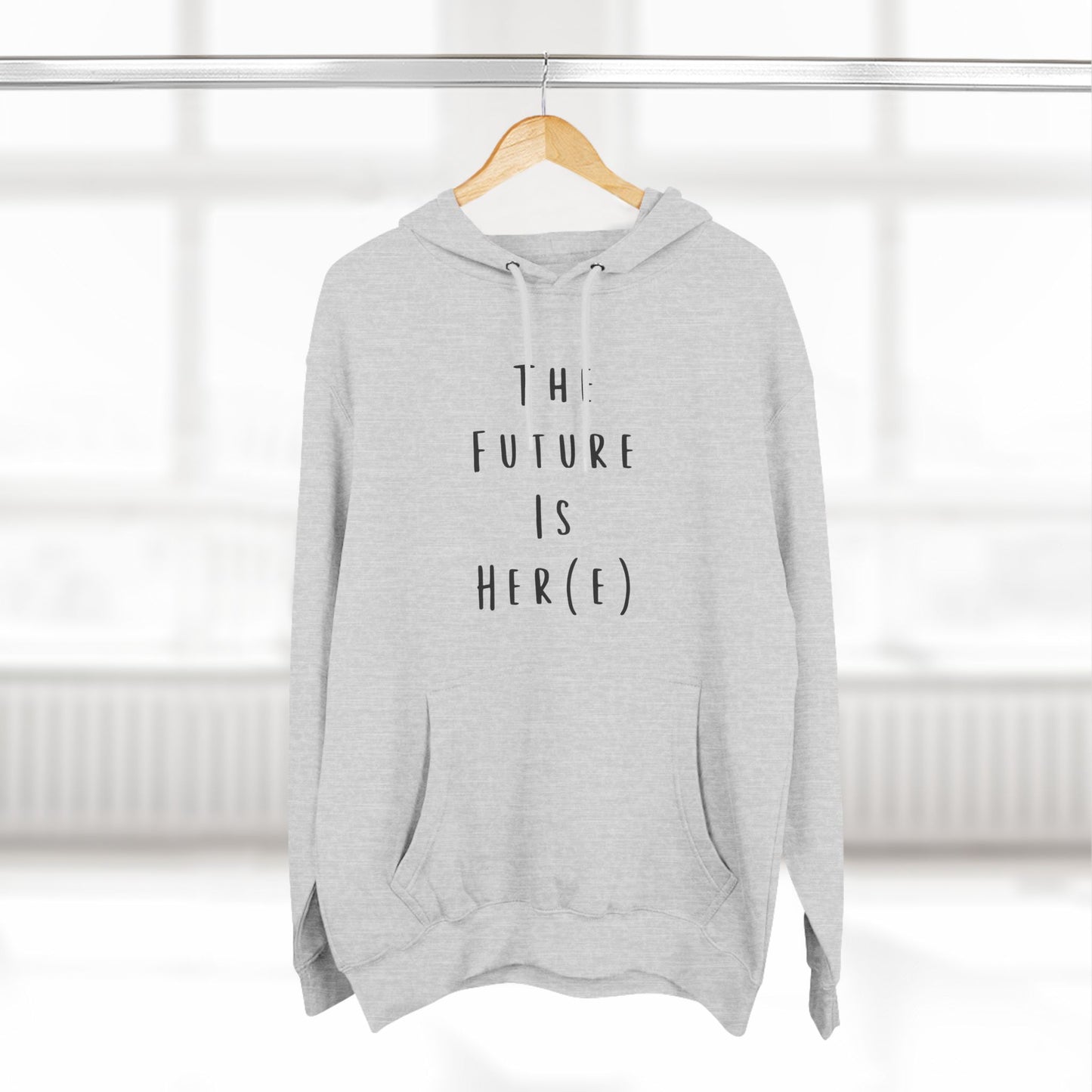 Feminist Hoodie- The Future is Her(e)